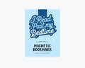 I Read Past My Bedtime Magnetic Bookmark